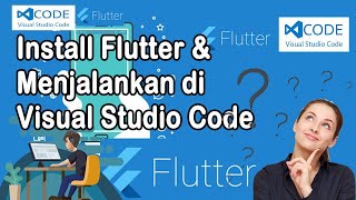 Tutorial/Cara Menginstall Flutter dan cara menjalankan Flutter di VS Code