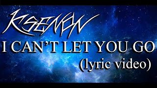 KSENON - I CAN'T LET YOU GO (Lyric Video)