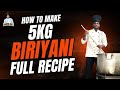 How to Make 5kg Biriyani || Recipe || Dancing Chef