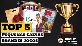 TOP 5 - Pequenas Caixas, Grandes Jogos