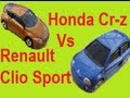 Drag Race Honda Cr-z Vs Renault Clio Sport