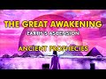 The Great Awakening Crash Course | Planet Earth's Ascension - Ancient Prophecies