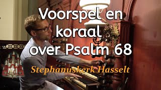 Jan Zwart - Voorspel en koraal Psalm 68 - Gert van Hoef - Stephanuskerk Hasselt