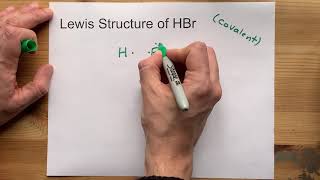 Draw the Lewis Structure of HBr (hydrogen bromide)