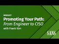 Promoting Your Path: From Engineer to CISO