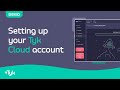 Setting up your Tyk Cloud account