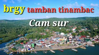 brgy tamban tinambac Cam sur tara mg relax,