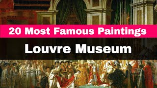 20 Most Famous Paintings In The Louvre Museum