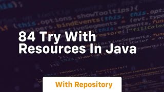 84 try with resources in java