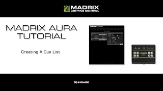 MADRIX AURA Tutorial - Creating A Cue List