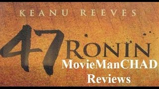 47 Ronin (2013) movie review by MovieManCHAD
