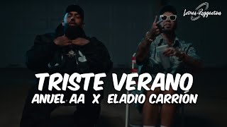 TRISTE VERANO - ANUEL AA X ELADIO CARRIÓN  [ Letra / Lyric ]