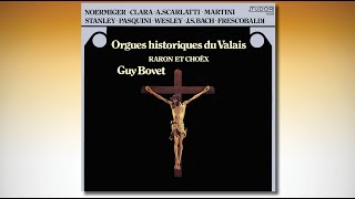 Guy BOVET Historische Orgeln im Wallis 2 – Orgues historiques du Valais 2