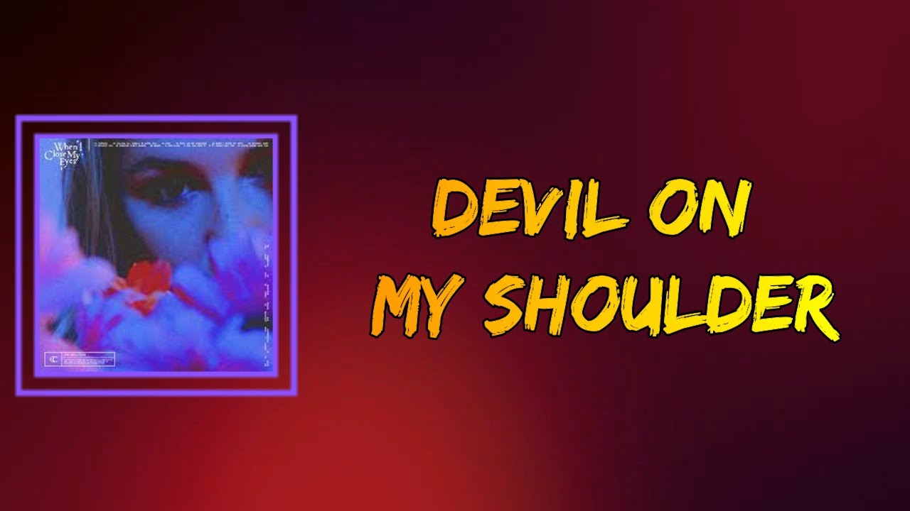 Chelsea Cutler Devil On My Shoulder Lyrics
