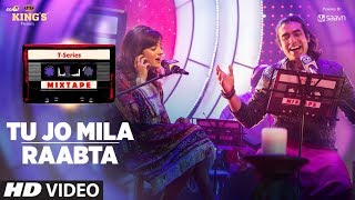 Tu Jo Mila Raabta | Shirley Setia Jubin Nautiyal | T-Series Mixtape | Bhushan Kumar Ahmed K Abhijit