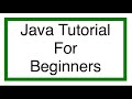 Java Tutorial for Beginners