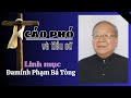 CÁO PHÓ VÀ TIỂU SỬ LINH MỤC ĐAMINH PHẠM BÁ TÒNG I LINH MỤC ĐOÀN GIÁO PHẬN BAN MÊ THUỘT.