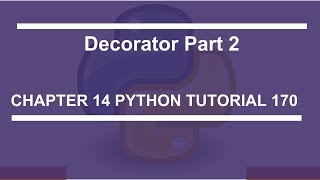 Decorators Part 2 : Python tutorial 170