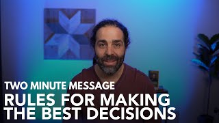 Rules For Making The Best Decisions