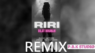 RiRi (Rihanna) Remix | Diljit Dosanjh | Intense | Raj Ranjodh | ft. P.B.K Studio