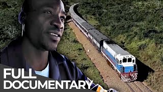 World's Most Dangerous Railway Tracks | The Tazara, Tanzania-Zambia Railway | Free Documentary