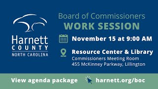 Harnett County Work Session 11/15/22