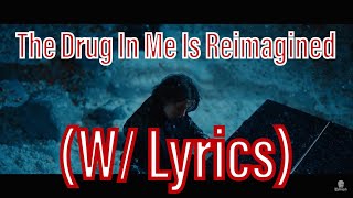 Falling In Reverse - The Drug In Me Is Reimagined Lyrics | Official Music Video Lyrics