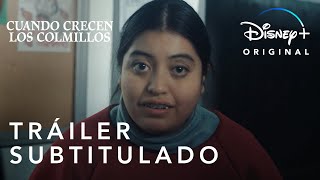 Cuando crecen los colmillos | Tráiler Oficial subtitulado | Disney+