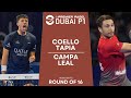 VERY EVEN! | Coello/Tapia VS Campa/Leal | Premier Padel Dubai P1 | Round of 16