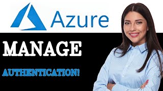 How To Manage Azure SQL Active Directory Authentication (2025)