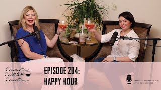 Ep. 204: Happy Hour