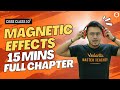 Magnetic Effects Full Chapter in 15 Mins | CBSE Class 10 Physics Chapter13 @VedantuClass9_10_11