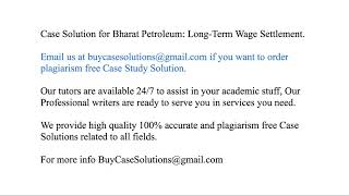 Case Solution Bharat Petroleum Long-Term Wage Settlement