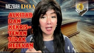 ALKITAB \u0026 KEKRISTENAN TIDAK RELEVAN | PS. DEBORA KRISTANTO | MEZBAH DOA