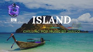 Chilling pop music [copyright free] - Island by Jarico