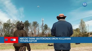 ABD'de Tarım Sektöründe Drone Kullanımı Yaygınlaşıyor| VOA Türkçe