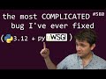 debugging and fixing pyuwsgi in python 3.12 (advanced) anthony explains #580