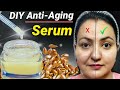 HOMEMADE *ANTI-AGEING* SERUM : Remove Wrinkles,Fine Lines, Spots & Get Young Tight Skin Naturally💕