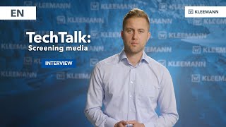 KLEEMANN TechTalk: Optimal Screen Surfaces for Efficiency and Quality