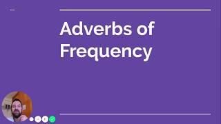 Adverbs of Frequency