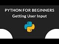Getting User Input In Python