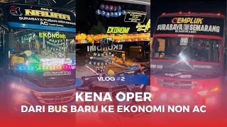 #VLOG2 SOPIR TIDAK SANGGUP MELANJUTKAN PERJALANAN, KENAPA⁉️TRIP PO JAYA UTAMA INDO “NAURA”