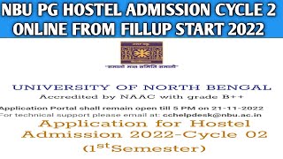 NBU - PG hostel admission Again online from fillup Started 2022 || NBU Pg hostel admission