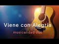 VIENEN CON ALEGRIA, música católica