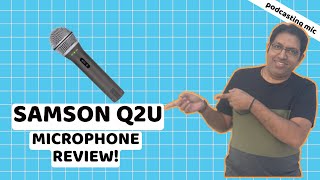 Samson Q2U Review and unboxing - Is this a good Microphone for Beginner Podcasters?