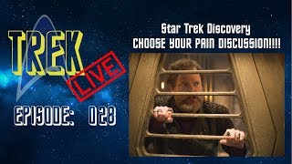 Trek Live Episode 0028: Star Trek Discovery Episode