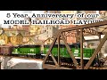 5 Year Anniversary of our Model Railroad Layout