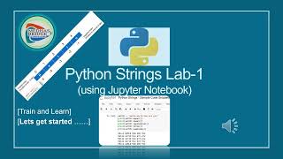 Let's Learn Python: #5 Python Strings (Jupyter Notebook Lab - 1)