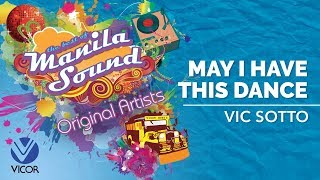 Vic Sotto - May I Have This Dance [The Best of Manila Sound]