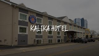 Kalika Hotel Review - Niagara Falls , United States of America